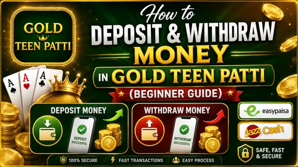 How to Deposit & Withdraw Money in Gold Teen Patti (Beginner Guide)